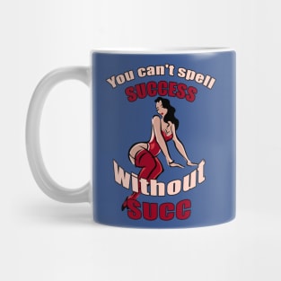 You can't spell success without SUCC Mug